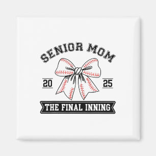Bysebyll Senior Mama 2025 The Final Inning Coquett Magnet