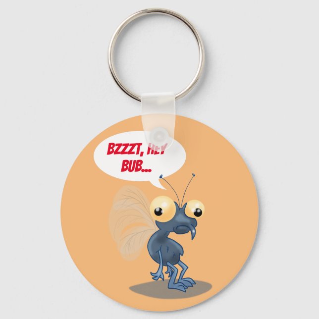 Bzzt, Hey Bub! Cartoon Fly Schlüsselanhänger (Vorderseite)