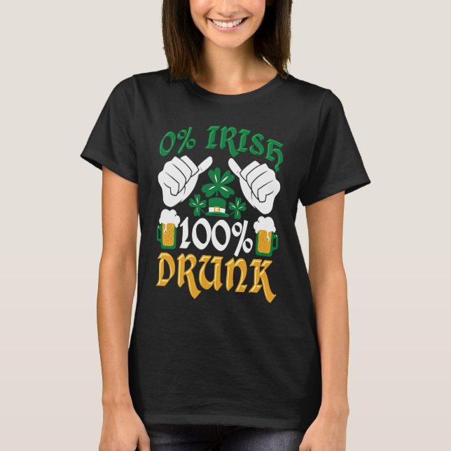 C  0 Irish 100 Drunk St Patrick's Day T-Shirt (Vorderseite)
