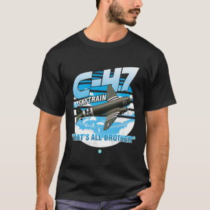 C-47 Skytrain WWII Transport Airplane T - Shirt Gi