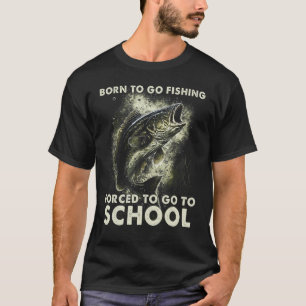C:\Benutzer\Administrator\Downloads\FISH 7\Born To T-Shirt