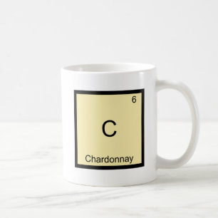C - Chardonnay Lustige Chemie-Element-Symbol-T-Shi Kaffeetasse