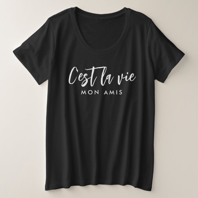 C-est la vie black plus size Shirt für Frauen (Design vorne)