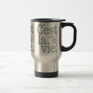 C est La Vie Tasse - wählen Sie Stil & Farbe