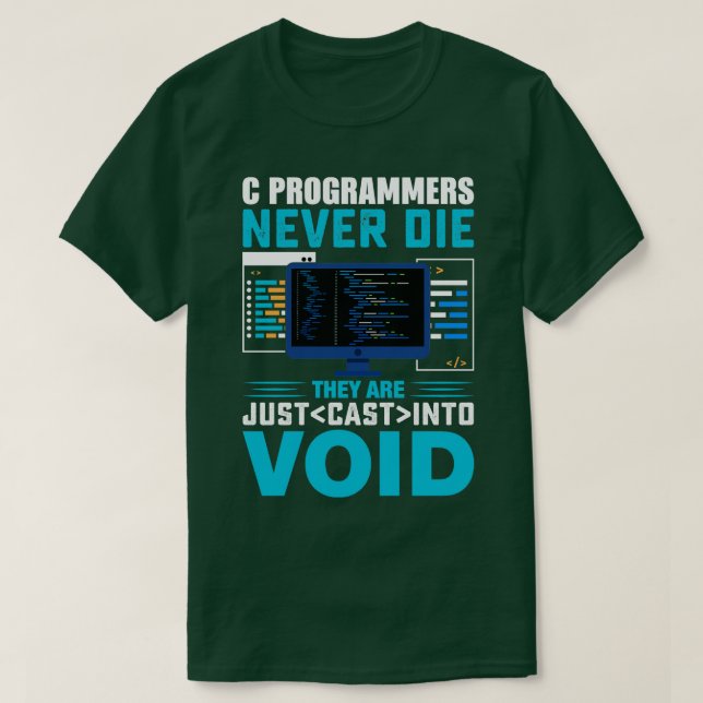 C-Programmierer haben nie die, dass sie in Void ge T-Shirt (Design vorne)