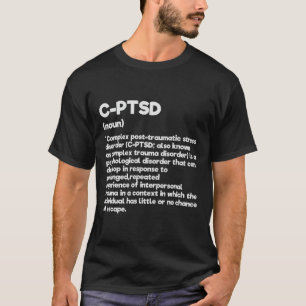 C-PSd Definition Stress Awareness Mental Posttrau T-Shirt