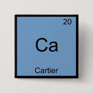 Ca - Cartier Lustige Chemie-Element-Symbol-T-Shirt Button