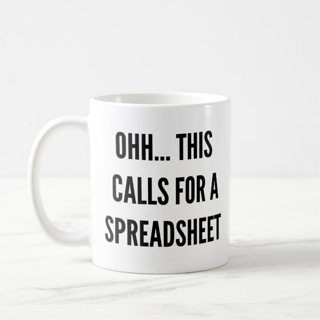 Ça demande une feuille de calcul, une tasse drôle (Gauche)
