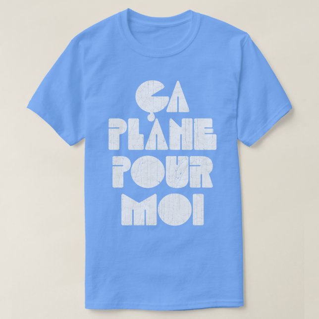 Ca Flugzeug Pour Moi T-Shirt (Design vorne)