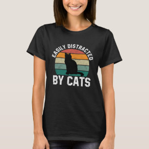 Ca für Frauen, die durch Katzen leicht abgelenkt w T-Shirt