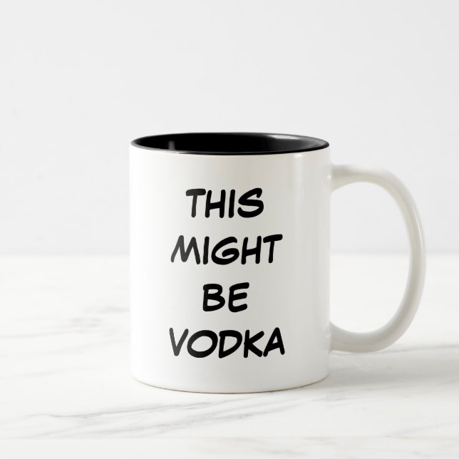 Ça Pourrait Être Des Mugs De Vodka (Droit)