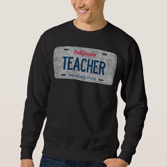 CA State Vanity License Plate TEACHER Sweatshirt (Vorderseite)