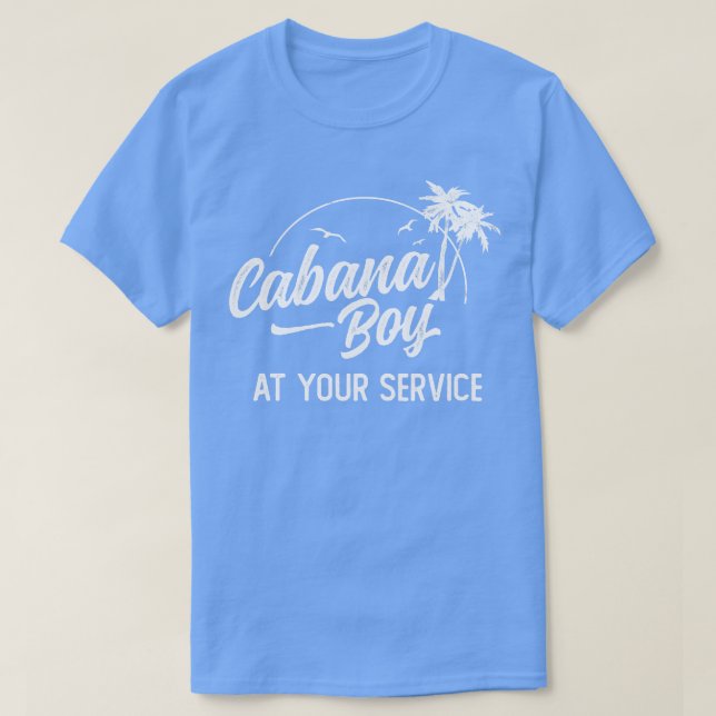 Cabana Boy auf Ihrer Service-Insel weg Vacatio T-Shirt (Design vorne)