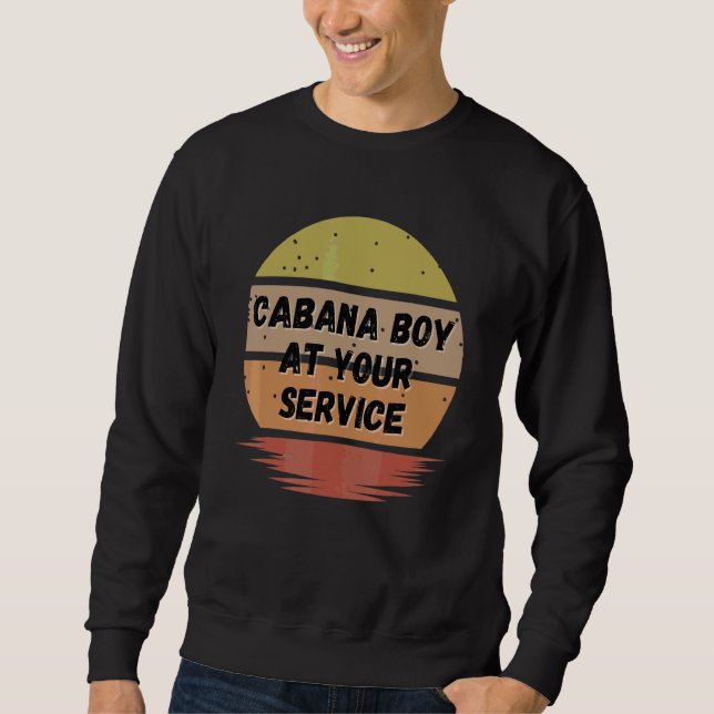 Cabana Boy Summer Pool Party Barkeeper Bartendin Sweatshirt (Vorderseite)