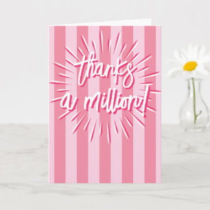 Cabana Streifen "Danke an Million" Burg in Rosa Karte