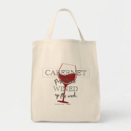 Cabernet -- Perfect to WINED up the week. Tragetasche