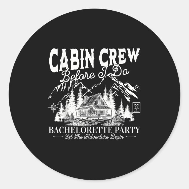 Cabin Crew, bevor ich das Camp mache Junggesellinn Runder Aufkleber (Vorderseite)