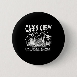 Cabin Crew, bevor ich das Junggesellinnenabschied Button
