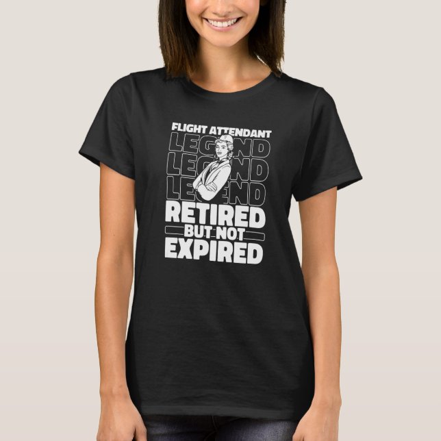 Cabin Crew Retired Steward  Stewardess Flight Atte T-Shirt (Vorderseite)