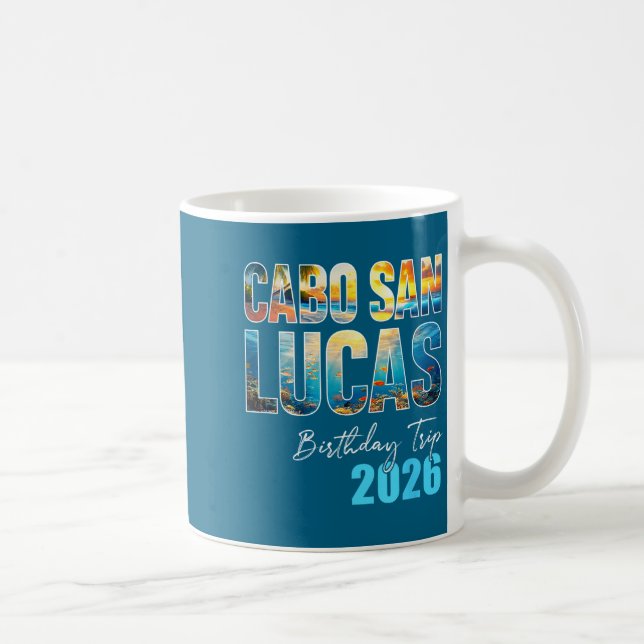 Cabo San Lucas Birthday Trip 2026 Vacation Party C Kaffeetasse (Rechts)