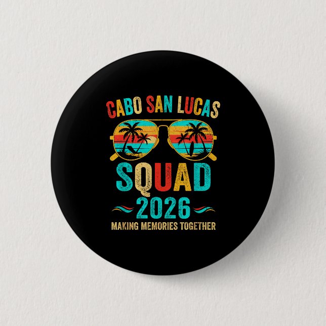 Cabo San Lucas Urlaubs-Squad Design Button (Vorderseite)