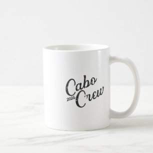 Cabo-Urlaubsgruppen-Design 2026 Cabo-Crew Mexiko T Kaffeetasse