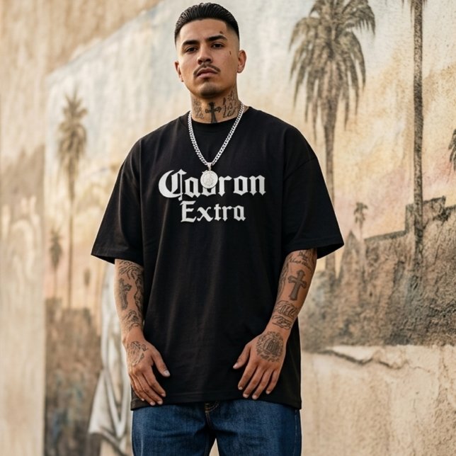 Cabron Extra Mens T - Shirt (Cabron Extra T-Shirt)