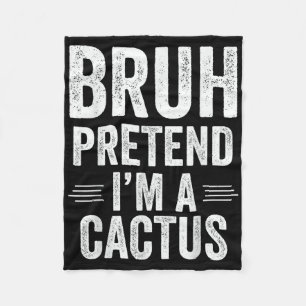 Cactus Costume Halloween Bruh gibt vor, im Kakteen Fleecedecke