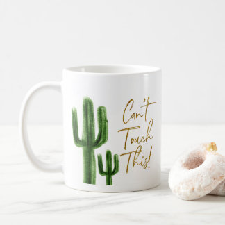 Cactus ne peut pas toucher cette Mug de café