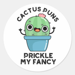 Cactus Puns Prickle meine Extravaganten lustigen P Runder Aufkleber