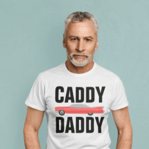 CADDY DADDY CLASSIC CAR VATER T - Shirt
