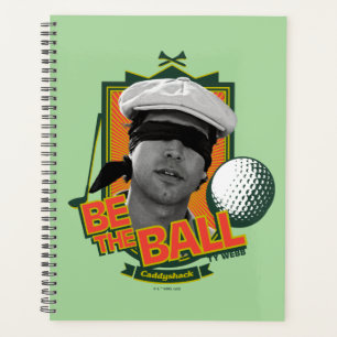 Caddyshack Be The Ball Planer