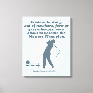 Caddyshack   Cindrella Story Leinwanddruck