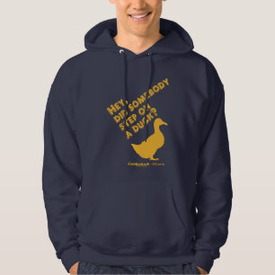 Caddyshack   Hey, ist jemand auf eine Ente getrete Hoodie