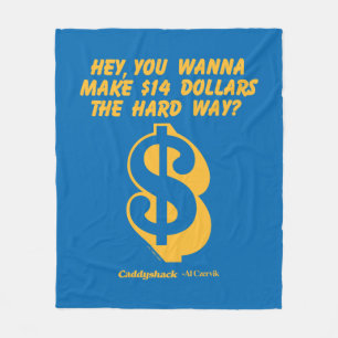 Caddyshack Hey, willst du 14 Dollar für den hart Fleecedecke