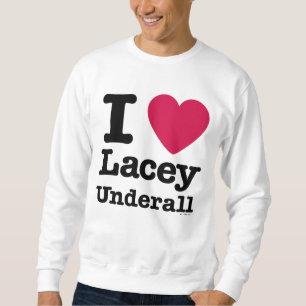 Caddyshack   I Liebe Lacey Underall Sweatshirt