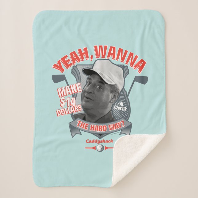 Caddyshack | Ja, will man 14 Dollar auf den harten Sherpadecke (Vorderseite)