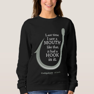 Caddyshack   Letztes Mal sah ich so einen Mund Sweatshirt