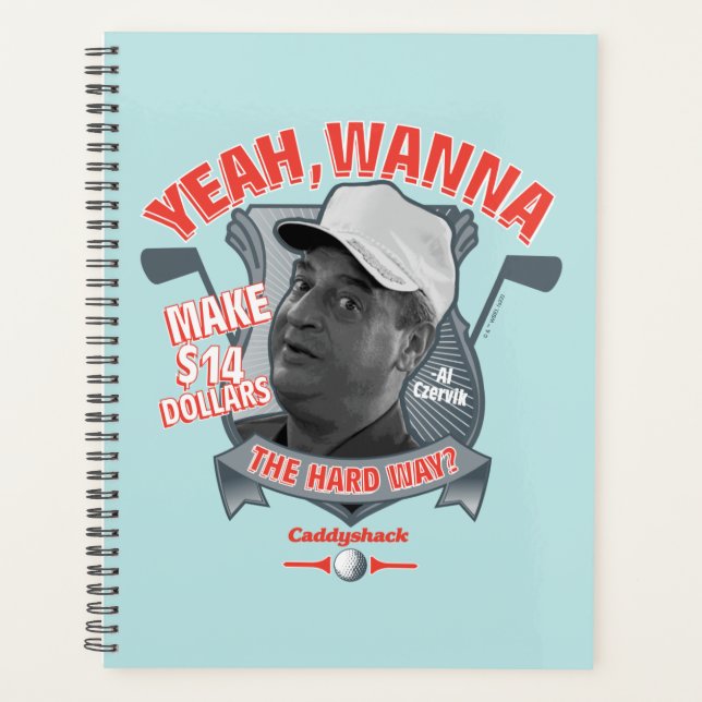 Caddyshack | Ouais, Tu Veux Faire 14 $ La Dure Faç (Devant)