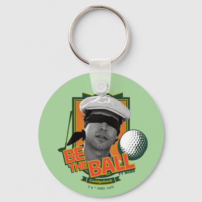 Caddyshack | Seid der Ball Schlüsselanhänger (Vorderseite)