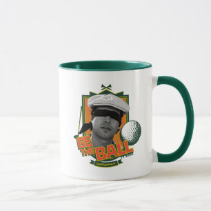 Caddyshack Seid der Ball Tasse