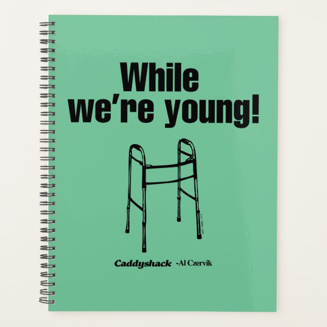 Caddyshack | While We're Young! Planer (Vorderseite)