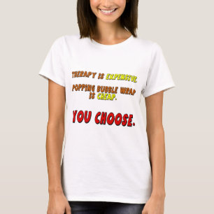 Cadeaux drôles de T-shirts de thérapie