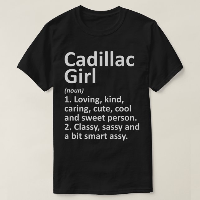 Cadillac Girl CADILLAC GIRL MI MICHIGAN Funny City T-Shirt (Design vorne)