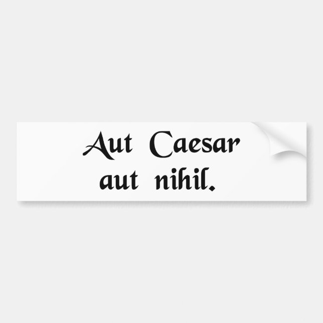 Caesar oder nichts autoaufkleber (Vorne)