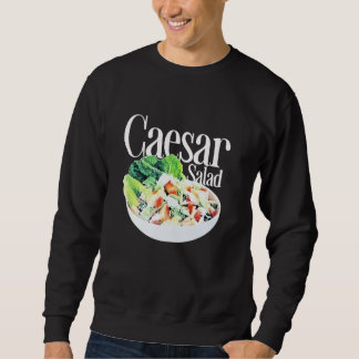 Caesar Salat Lustig Für Männer Frauen Sweatshirt