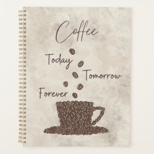 Café aujourd'hui demain pour toujours