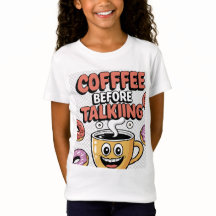 Café avant de parler T-shirt drôle, cadeau, mignon