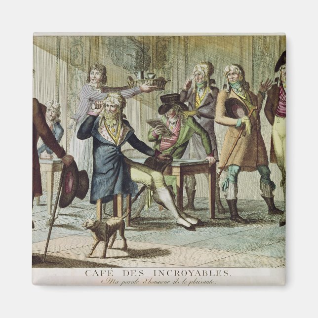 Café des Incroyables, 1797 Magnet (Vorne)