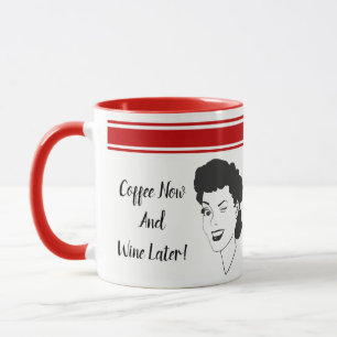 Café Maintenant Et Vin Plus Tard Mug De Style Rétr